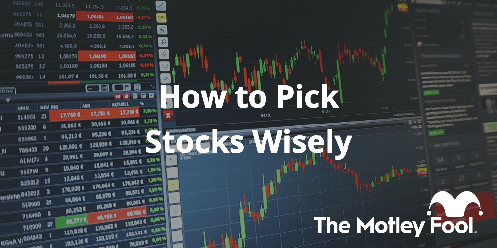 How To Pick Stocks Wisely The Motley Fool Canada