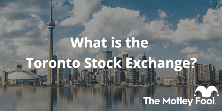 what-is-the-toronto-stock-exchange-tsx-the-motley-fool-canada