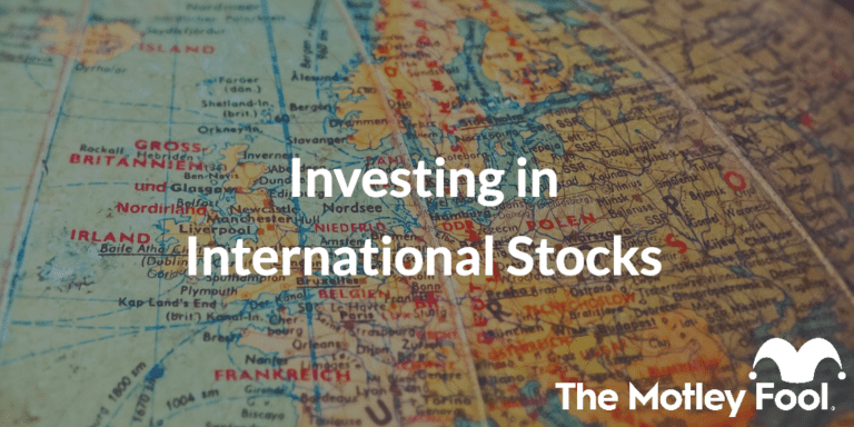 Investing in International Stocks | The Motley Fool Canada