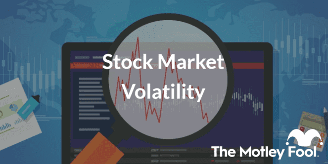 Stock Market Volatility: What It Is And How It May Affect Your ...