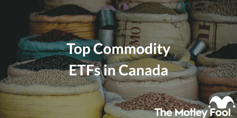 Top Commodity Etfs In Canada The Motley Fool Canada