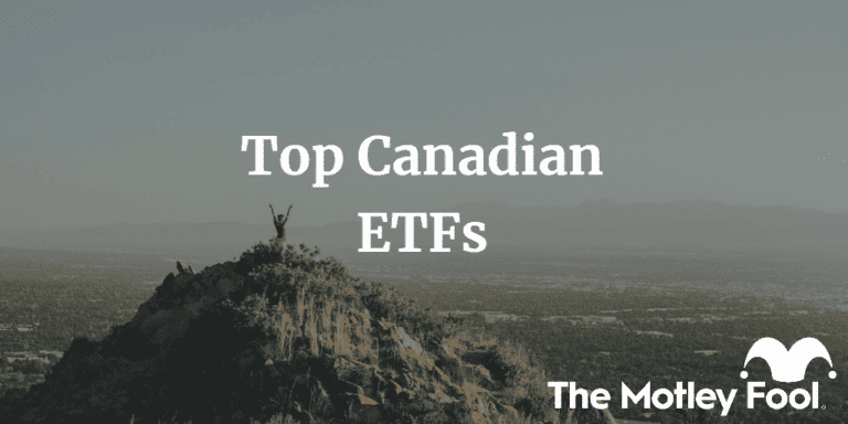 Top Canadian ETFs The Motley Fool Canada   Top Canadian ETFs 768x384 