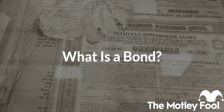 What Is A Bond? | The Motley Fool Canada